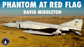 Taking the RAF Phantom to Exercise Red Flag  David Middleton InPerson Teaser [upl. by Eardnaed]