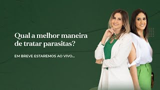 Qual a melhor maneira de tratar parasitas [upl. by Wolfort37]