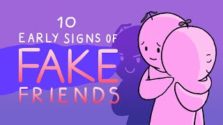 10 Early Signs Of Fake Friends [upl. by Pat]