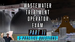 Part 11  Wastewater Treatment Operator Exam Questions [upl. by Trinl870]