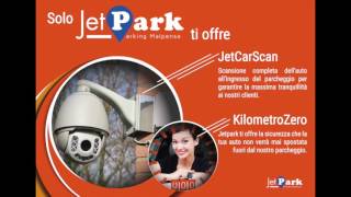 Jetpark 2017  Video Presentazione Italia Jetpark Parcheggio Malpensa [upl. by Bock]