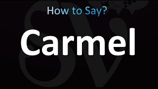 How to Pronounce Carmel Bible [upl. by Mairym]