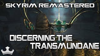 Discerning The Transmundane Puzzle  Skyrim Remastered [upl. by Ahslek]