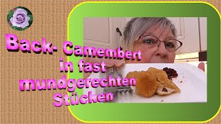 Back Camembert  schnelles und unkompliziertes Abendessen [upl. by Gypsie]