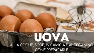 Uova al tegamino alla coque sode o in camicia ecco il metodo per prepararle alla perfezione [upl. by Hsekar]