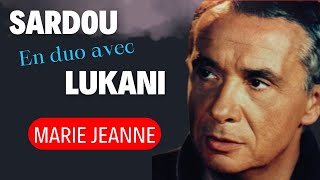 MARIE JEANNE  Duo Michel Sardou amp Frank Lukani michelsardou Franklukani [upl. by Barram]