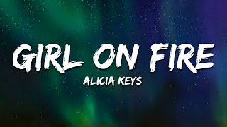 Alicia Keys  Girl on Fire Lyrics [upl. by Ttelracs]