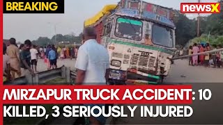 Mirzapur Truck Accident  10 Killed 3 Seriously Injured  Speeding Truck Collides With Tractor [upl. by Power]