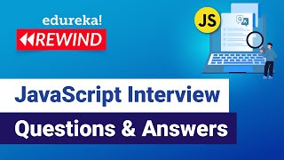 Java script interview question and answers  Java script training  Edureka Rewind [upl. by Lanevuj]