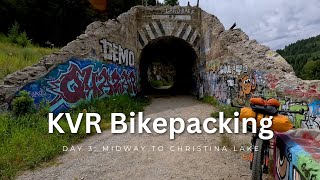 KVR Bikepacking Day 3 [upl. by Risa]