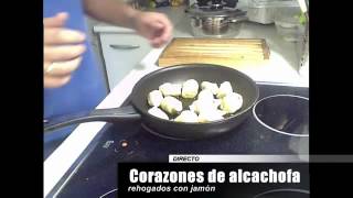 Corazones de alcachofa rehogados con jamón en directo  Recetas de cocina [upl. by Snodgrass]