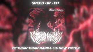 DJ TIBAN TIBAN NANDA LIA NEW TIKTOK REMIX ASELI KANE 😵‍💫 speed up reverb [upl. by Bale]