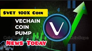 Vechain 100X Coin  Vet Coin Price Prediction  Vet Coin News Today [upl. by Groome]