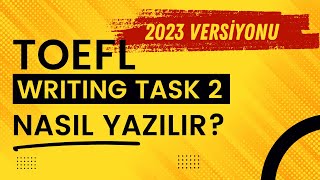 TOEFL Writing Task 2 Nedir Nasıl Yazılır [upl. by Mihcaoj]