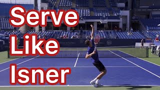 Serve Like John Isner  3 Simple Tips [upl. by Lorry]