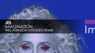 JES  Imagination Will Atkinson Extended Remix [upl. by Nosredna]