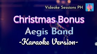 CHRISTMAS BONUS  AEGIS BAND karaoke version [upl. by Denna]