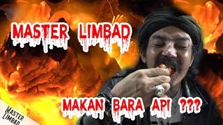 MASTER LIMBAD MAKAN BARA API [upl. by Ellinet355]