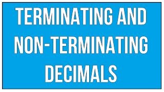 Terminating and Non Terminating Decimals [upl. by Asyle]