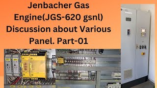 Jenbacher Gas Engine JGS620 gsnl Discussion about Various panel Part01 [upl. by Odnomar]