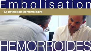 Tout savoir sur lembolisation artérielle des hémorroïdes Emborrhoid [upl. by Amjan]