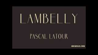 Pascal LATOUR Lambelly [upl. by Anitsyrhc838]