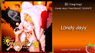 용용YongYong  Lonely dayy20231109가사Lyrics [upl. by Leoj]