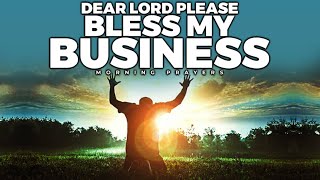 13 Minutes Most Powerful Morning Prayer To Bless Your Business Growth Sales And Success [upl. by Aikar]