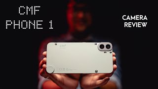 CMF phone 1 Camera Review by a Photographer [upl. by Xonnel]