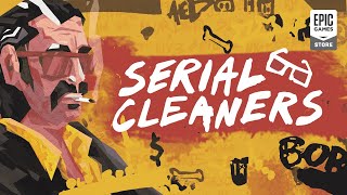 Serial Cleaners Sneak Peak at Early Gameplay [upl. by Noyerb]