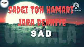 Sadgi toh hamaru zara dekhiye kawali  sadgi song [upl. by Enila592]