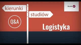 Kierunek logistyka  program studiów praca zarobki [upl. by Tyler731]