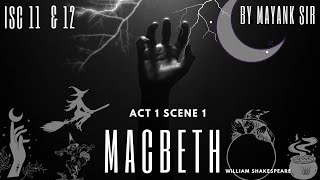 MACBETH ACT 1 SCENE 1LINE BY LINE EXPLANATION IN HINDIISC CLASS 11BACKBENCHERS ACADEMYMAYANK SIR [upl. by Aihsit705]