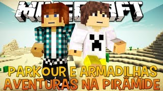 Aventuras na Pirâmide  Parkour e Armadilhas Ep4 com Cronos [upl. by Lyreb]