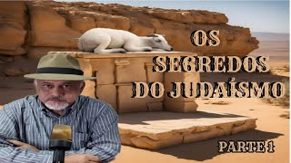 OS SEGREDOS DO JUDAÍSMO PARTE 1 [upl. by Trebmer]