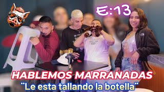 E13 ¨LE ESTA TALLANDO LA BOTELLA¨ MarranoPodcast [upl. by Arni]