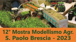 12° Mostra scambio Modellismo Agricolo S Paolo  Brescia [upl. by Krutz595]