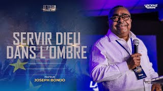 La Borne Europe  J4  Servir Dieu dans l’ombre  Pasteur Joseph BONDO [upl. by Emanuele]