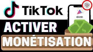 Activer la Monétisation sur TikTok [upl. by Nerfe]