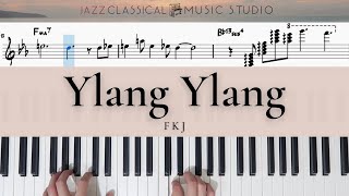 Ylang Ylang  FKJ  Piano Tutorial EASY  WITH Music Sheet  JCMS [upl. by Coh386]