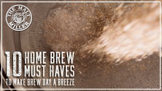 TOP 10 HOME BREW ITEMS TO MAKE BREW DAY A BREEZE  THE MALT MILLER HOME BREWING CHANNEL [upl. by Edahc]