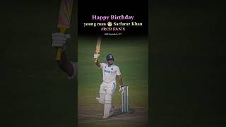 Happy Birthday young man Sarfaraz Khan 🎂 viralvideo cricketlover trending shorts india [upl. by Shaw]