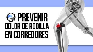 Como prevenir el dolor de rodilla al correr [upl. by Aiet]