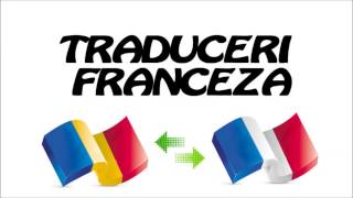 Traduceri francezaromana romanafranceza Bucuresti [upl. by Hanala]