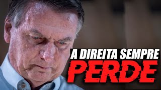 POR QUE A DIREITA SEMPRE PERDE [upl. by Edlyn]