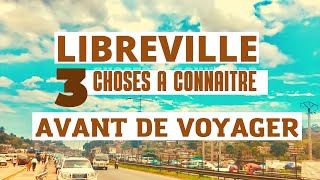 Voyage au Gabon  3 Choses à connaître absolument avant de voyager à Libreville [upl. by Dnartreb83]