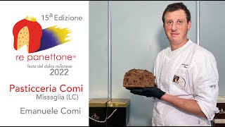 Re Panettone® 2022  Pasticceria Comi Missaglia  LC [upl. by Watt]