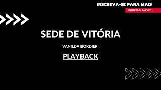 Sede de vitória  Vanilda Bordieri Playback [upl. by Elset919]