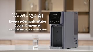 How to Install and Use Waterdrop A1 RO Water Cooler Dispenser [upl. by Brittain525]