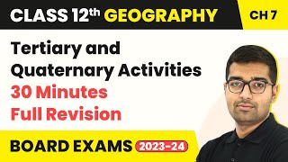 Tertiary and Quaternary Activities  Full Revision  Class 12 Geography Chapter 6 202324 [upl. by Enelia]